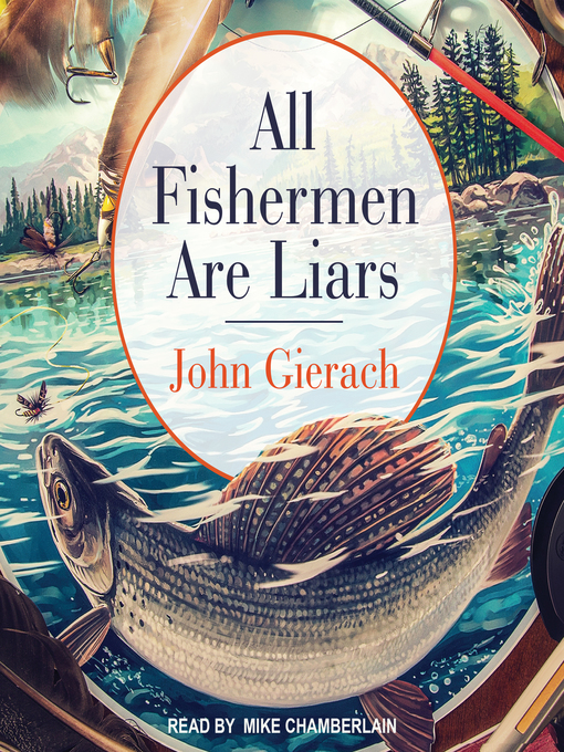 Title details for All Fishermen Are Liars by John Gierach - Available